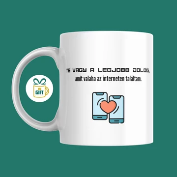Te vagy a legjobb dolog, amit valaha az interneten találtam - 330 ml mintás bögre