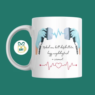Neked nem kell defibrillátor, hogy megdobogtasd a szívem - 330 ml mintás bögre