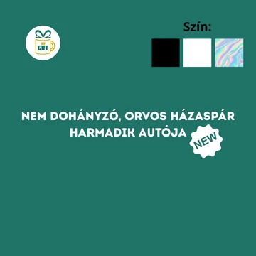 Nem dohányzó, orvosi házaspár harmadik autója - egyedi mintás autómatrica