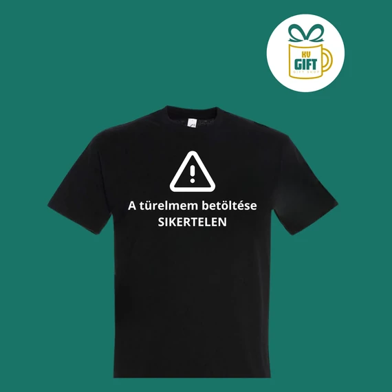 Türelmem betöltése sikertelen - pamut férfi feliratos póló