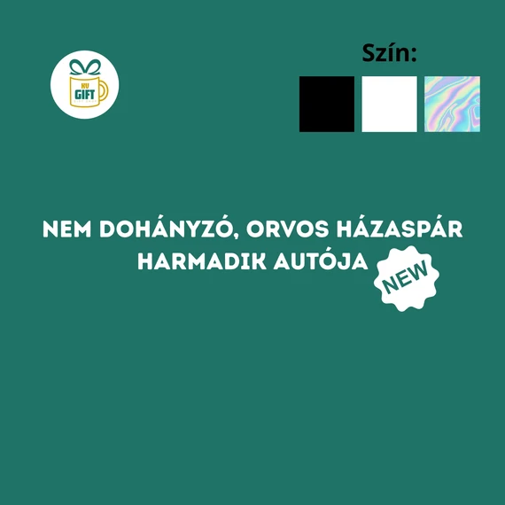 Nem dohányzó, orvosi házaspár harmadik autója - egyedi mintás autómatrica