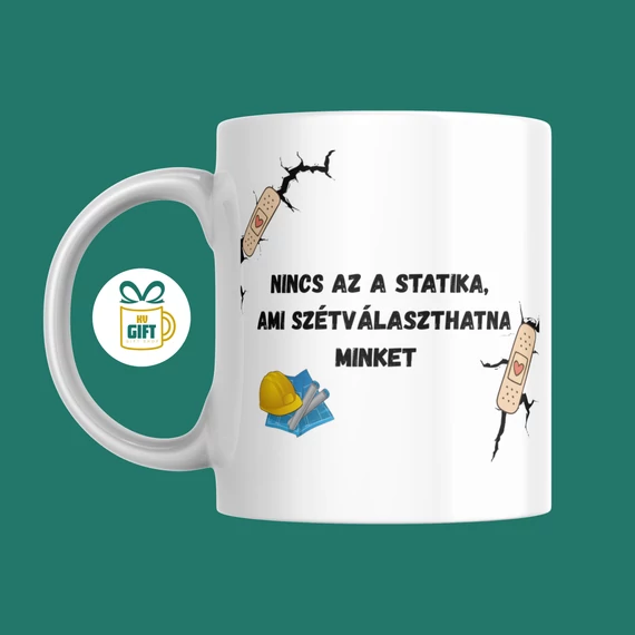 Nincs az a statika, ami szétválaszthatna minket - 330 ml mintás bögre