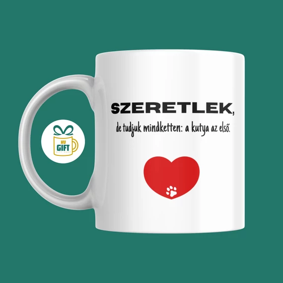 Szeretlek, de tudjuk mindketten: a kutya az első - 330 ml mintás bögre